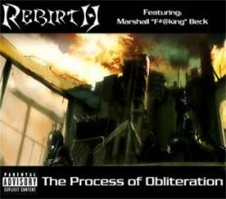 Rebirth (USA) : The Process of Obliteration (Démo)